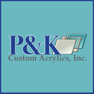 P&K Custom Acrylics, Inc.